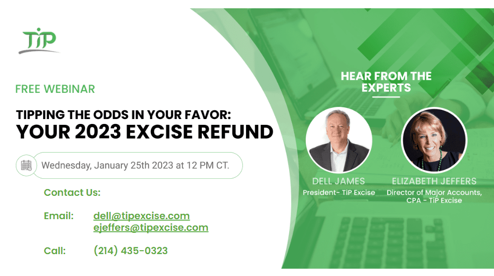 TIP Webinar 1.25.23 Tipping the Odds in Your Favor - Your 2023 Fuel Excise Tax Refund